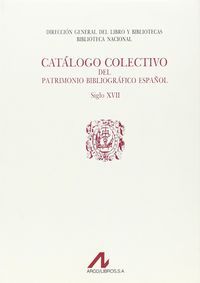 Catálogo colectivo del patrimonio bibliográfico español s. XVII: A, de Dexeus, Mercedes | portada del libro