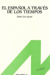 El español a través de los tiempos, de Cano Aguilar, Rafael | portada del libro
