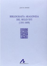 Bibliografía aragonesa del siglo XVI: (1501-1600) (2 vols), de Sánchez, Juan M.(Sánchez Fernánde | portada del libro