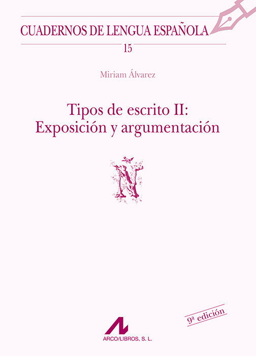 Tipos de escrito II: exposición y argumentación (Ñ), de Álvarez, Miriam | portada del libro