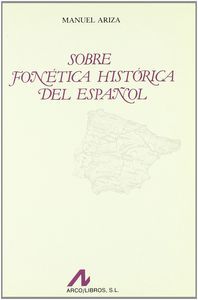 Sobre fonética histórica del español, de Ariza Viguera, Manuel | portada del libro