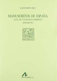 Manuscritos de España: suplemento, de Martín Abad, Julián | portada del libro