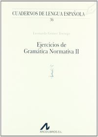 Ejercicios de gramática normativa II (i), de Gómez Torrego, Leonardo | portada del libro