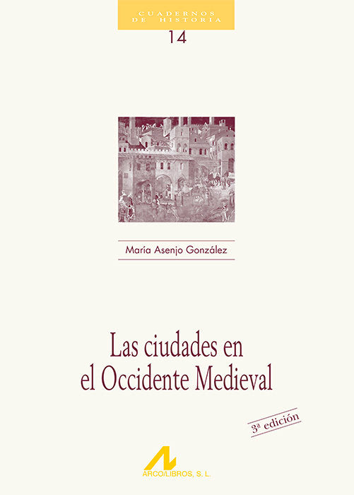 Las ciudades en el occidente medieval, de Asenjo González, María | portada del libro