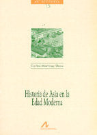 Historia de Asia en la edad moderna, de Martínez Shaw, Carlos | portada del libro