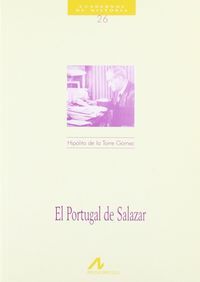 El Portugal de Salazar, de Torre Gómez, H. de la | portada del libro