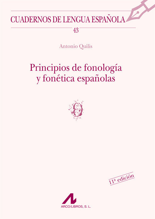 Principios de fonología y fonética españolas (o), de Quilis, Antonio | portada del libro