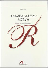 Diccionario rioplatense razonado, de Granada, Daniel | portada del libro