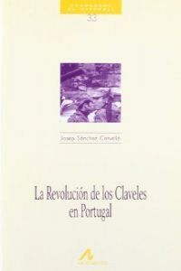 La Revolución de los Claveles en Portugal, de Sánchez Cervelló, Josep | portada del libro