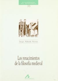 Los renacimientos de la filosofía medieval, de Rábade Romeo, Sergio | portada del libro