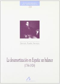 La desamortización en España: un balance, de Rueda Hernanz, Germán | portada del libro