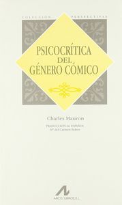 Psicocrítica del género cómico, de Mauron, Charles | portada del libro
