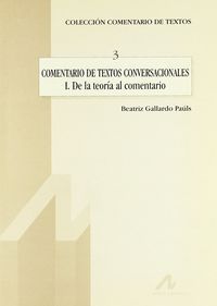 Comentario de textos conversacionales I: de la teoría al comentario, de Gallardo-Paúls, Beatriz | portada del libro