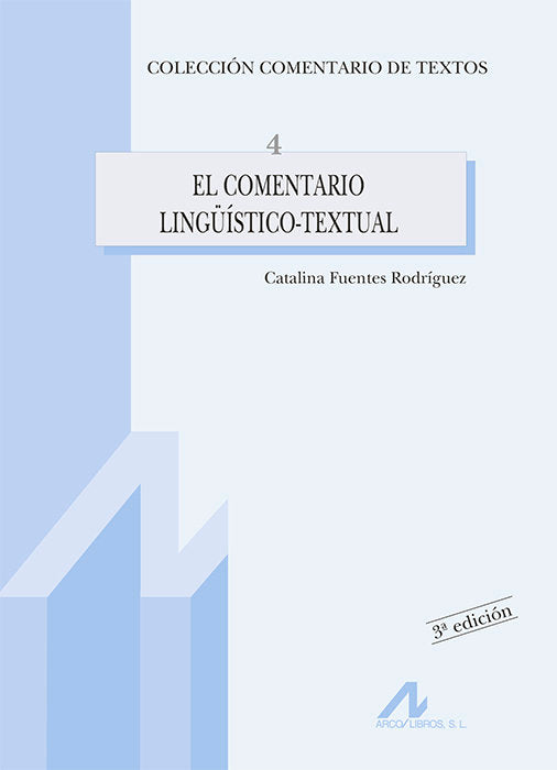 El comentario lingüístico-textual, de Fuentes Rodríguez, Catalina | portada del libro