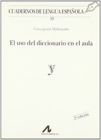 El uso del diccionario en el aula (y), de Maldonado González, Concepción | portada del libro