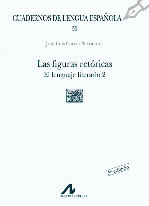 Las figuras retóricas. El lenguaje literario 2, de García Barrientos, José Luis | portada del libro