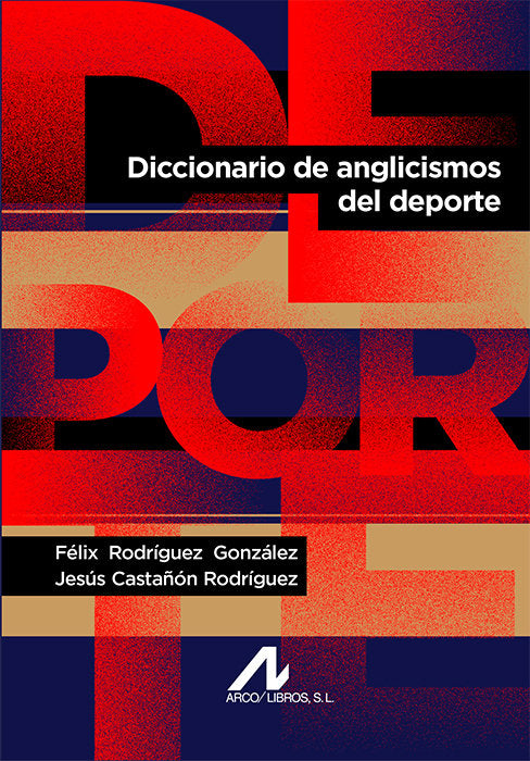 Diccionario de anglicismos del español, de Rodríguez González, Félix | portada del libro