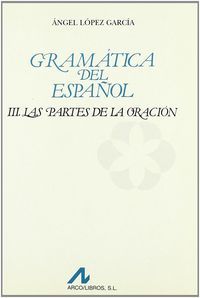 Las partes de la oración, de López García, Ángel | portada del libro