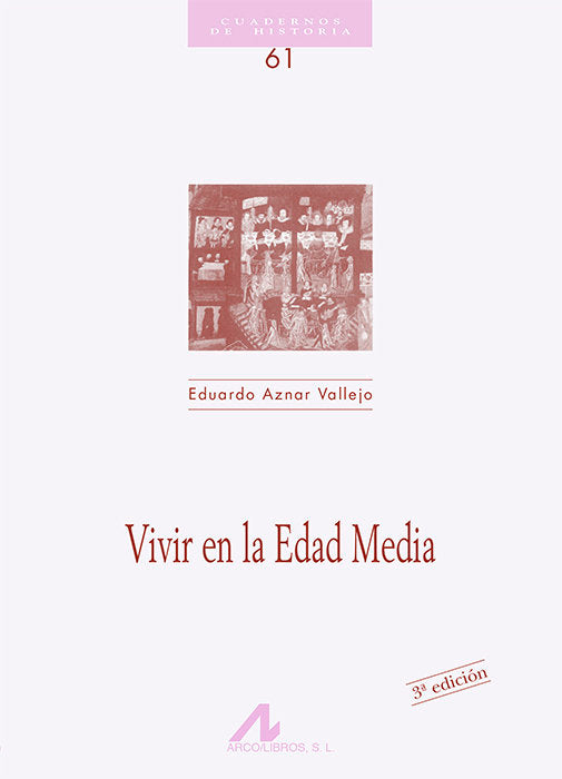 Vivir en la Edad Media, de Aznar Vallejo, Eduardo | portada del libro