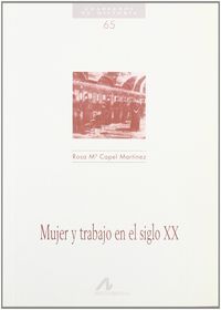 Mujer y trabajo en el siglo XX, de Capel Martínez, Rosa María | portada del libro