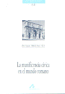 La munificencia cívica en el mundo romano, de Melchor Gil, Enrique | portada del libro