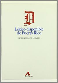 Léxico disponible de Puerto Rico, de López Morales, Humberto | portada del libro
