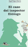 El caso del inspector filólogo, de López García, Ángel | portada del libro