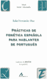 PRÁCTICAS FONÉTICA ESP HABLANTES PORTUGUÉS, de RAFAEL FERNÁNDEZ DÍAZ | portada del libro