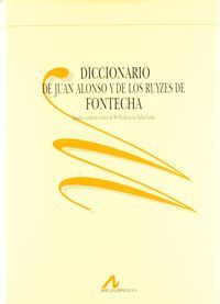 Diccionario de Juan Alonso y de los Ruyces de Fontecha, de Zabía Lasala, Mª Purificación | portada del libro
