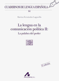 La lengua en la comunicación política II: la palabra del poder (J cuadrado), de Fernández Lagunilla, Marina | portada del lib