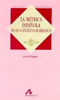 La métrica española en su contexto románico, de Paraiso Almansa, Isabel | portada del libro