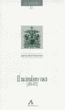El nacionalismo vasco (1876-1975), de Granja Sainz, José Luis de la | portada del libro