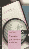 El escritor que resuelve misterios, de Ferrari, Mario | portada del libro