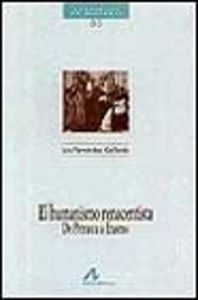 El humanismo renacentista, de Petrarca a Erasmo, de Fernández Gallardo, Luis | portada del libro