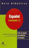 Español avanzado 1. Guía didáctica, de Olimpio de Oliveira | portada del libro