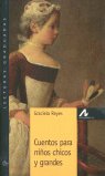 Cuentos para niños chicos y grandes, de Reyes, Graciela | portada del libro