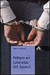 Peligro en Cataratas del Iguazú, de Ferrari, Mario | portada del libro