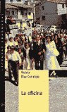 La oficina, de Díaz-Corralejo Arenillas, Violeta | portada del libro