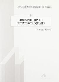 Comentario fónico de textos coloquiales, de Hidalgo Navarro, Antonio | portada del libro