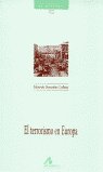 El terrorismo en Europa, de González Calleja, Eduardo | portada del libro