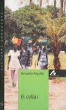 El collar, de Anguita B., Fernando | portada del libro