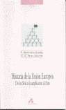 Historia de la Unión Europea: de los seis a la ampliación al Este, de Martín de la Guardia, Ricardo Manuel | portada del libr