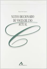 Nuevo diccionario de voces de uso actual, de Alvar Ezquerra, Manuel(1950- ) | portada del libro