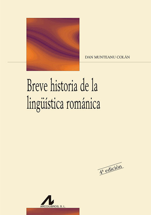 Breve historia de la lingüística románica, de Munteanu Colán, Dan | portada del libro