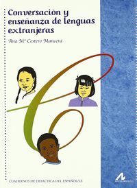 Conversación y enseñanza de lenguas extranjeras, de Cestero Mancera, Ana María | portada del libro