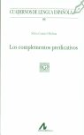 Los complementos predicativos, de Gumiel Molina, Silvia | portada del libro