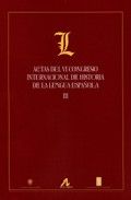 Actas del VI Congreso Internacional de Historia de la Lengua Española (29 Septiembre-3 de Octubre de, de De Bustos Tovar, J. 