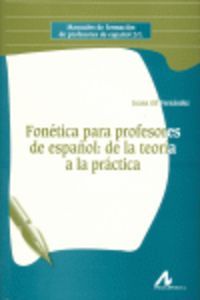 Fonética para profesores de español: de la teoría a la práctica, de Gil Fernández, Juana | portada del libro