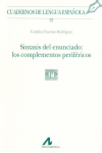 Sintaxis del enunciado: los complementos periféricos (97), de Fuentes Rodríguez, Catalina | portada del libro