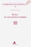 El chat. La conversación tecnológica (99), de Sanmartín Sáez, Julia | portada del libro